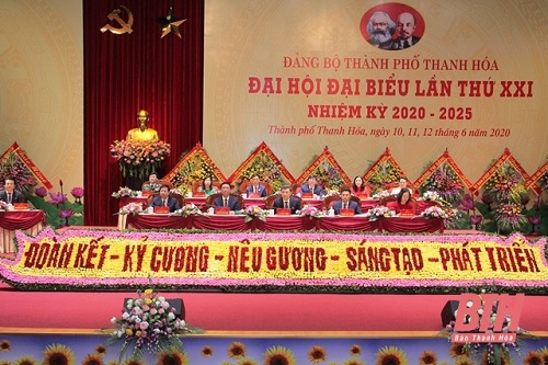 Đại hội đại biểu Đảng bộ TP Thanh Hóa lần thứ XXI: Đoàn kết - Kỷ cương - Nêu gương - Sáng tạo - Phát triển