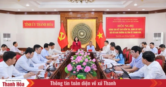 Thông qua kết quả kiểm tra, giám sát đợt 3 đối với Ban Thường vụ Tỉnh ủy Thanh Hóa
